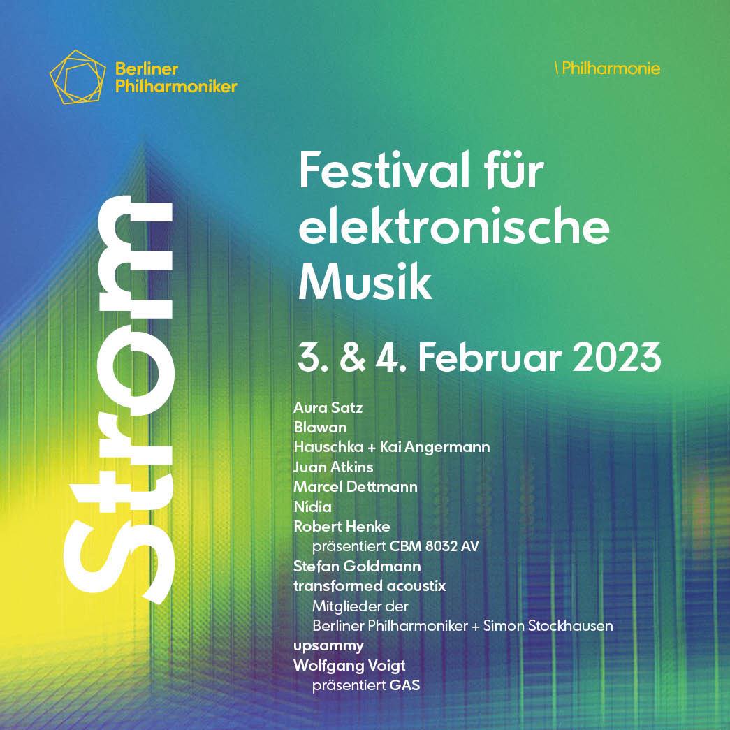 Following its sold-out debut in 2020, the Philharmonie Berlin will once  again dedicate two evenings entirely to electronic music with a second Strom  Festival on 3 & 4 February 2023. - Keyi Magazine